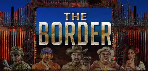 Petualangan Seru di The Border, Slot Penuh Aksi!